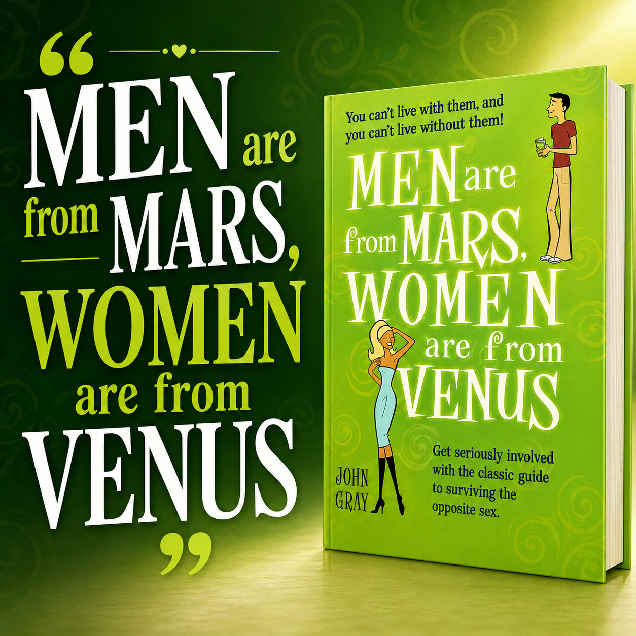 Men Are From Mars, Womenn Are From Venus